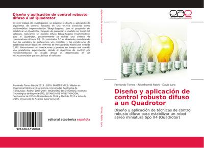 Diseño y aplicación de control robusto difuso a un Quadrotor
