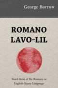 Romano Lavo-Lil - Word Book of the Romany or English Gypsy Language George Borrow Author