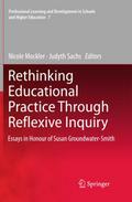 Rethinking Educational Practice Through Reflexive 