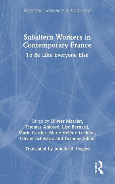 Subaltern Workers in Contemporary France