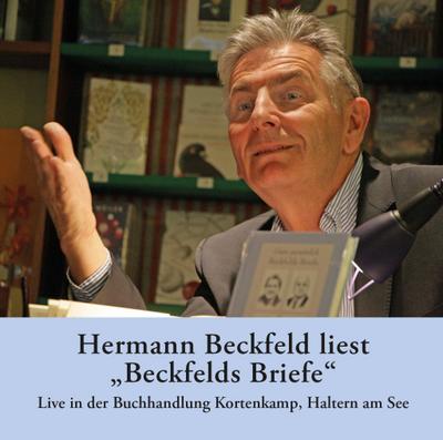 Hermann Beckfeld liest "Beckfelds Briefe", 1 Audio-CD