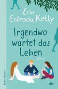 Irgendwo wartet das Leben