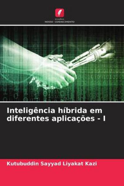 Inteligência híbrida em diferentes aplicações - I