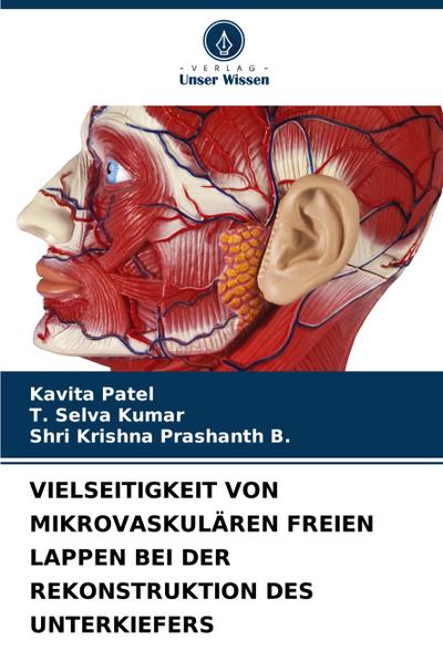 VIELSEITIGKEIT VON MIKROVASKULÄREN FREIEN LAPPEN BEI DER REKONSTRUKTION DES UNTERKIEFERS