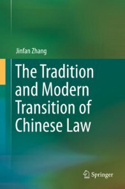 The Tradition and Modern Transition of Chinese Law