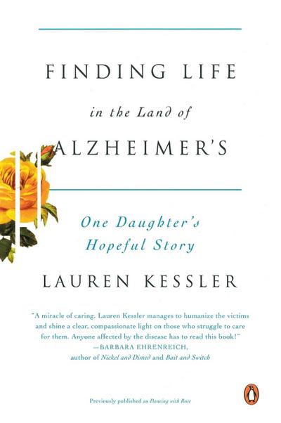 Finding Life in the Land of Alzheimer’s