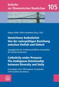 Umstrittene Katholizität: Von der zwiespältigen Be