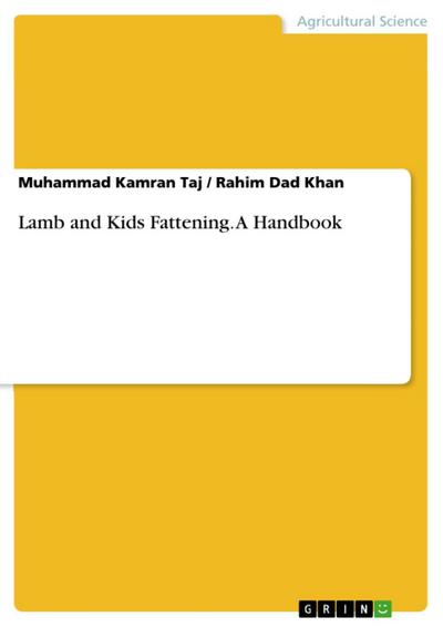 Lamb and Kids Fattening. A Handbook