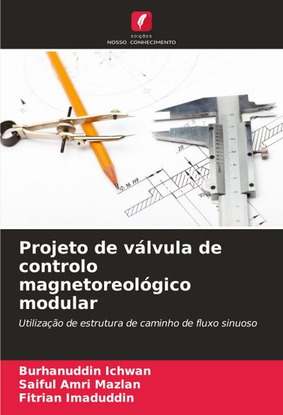 Projeto de válvula de controlo magnetoreológico modular