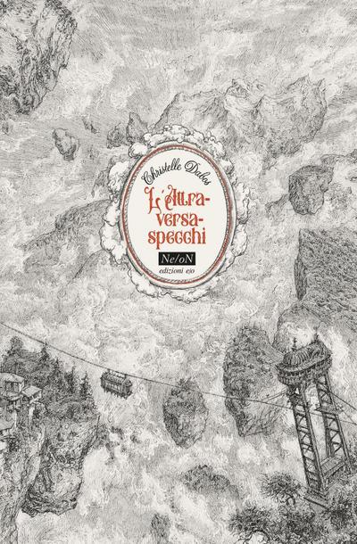 L’ Attraversaspecchi: Fidanzati dell’inverno-Gli scomparsi di Chiardiluna-La memoria di Babel-Echi in tempesta-Extra