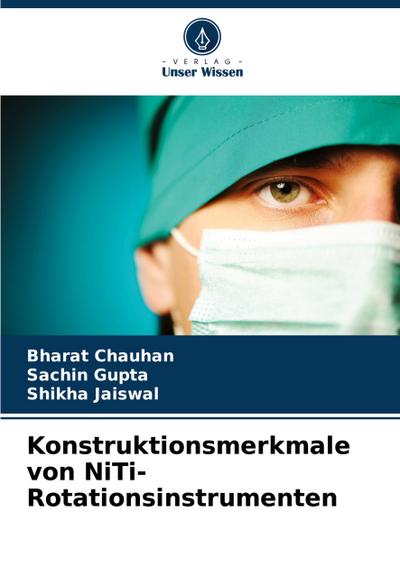 Konstruktionsmerkmale von NiTi-Rotationsinstrumenten