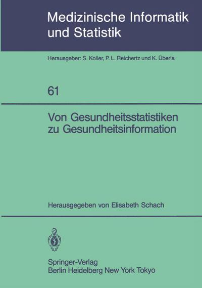 Von Gesundheitsstatistiken zu Gesundheitsinformation