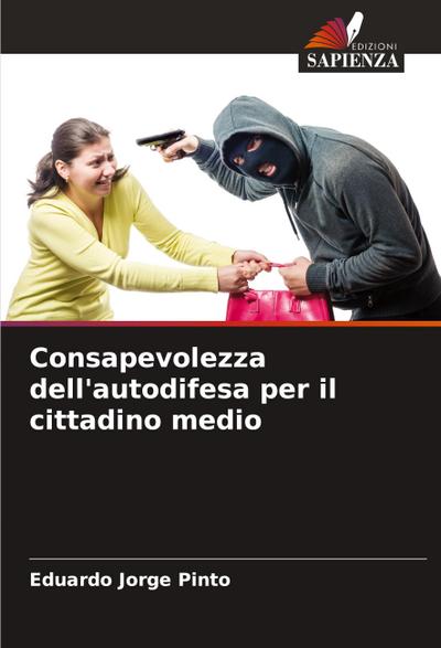 Consapevolezza dell’autodifesa per il cittadino medio