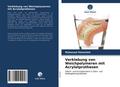 Verklebung von Weichpolymeren mit Acrylatprothesen