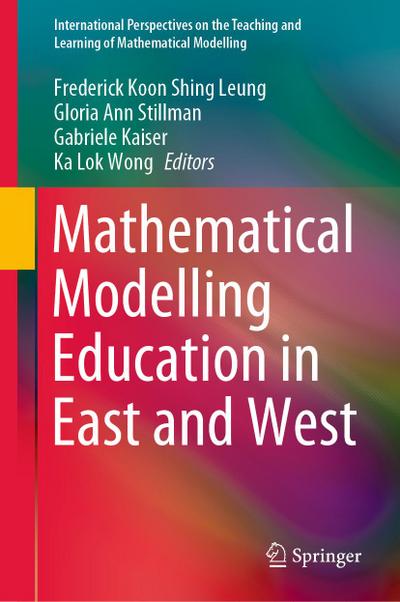 Mathematical Modelling Education in East and West