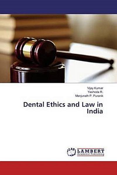 Dental Ethics and Law in India