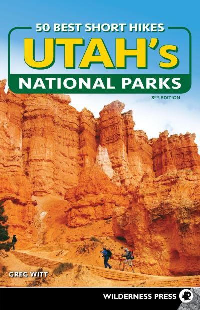 50 Best Short Hikes in Utah’s National Parks