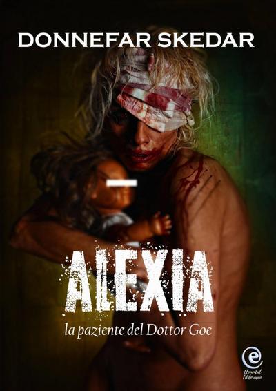 Alexia - la paziente del Dottor Goe