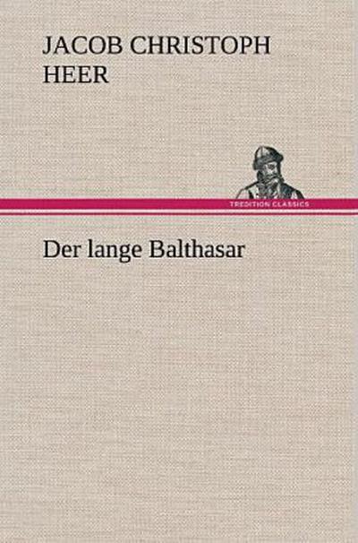 Der lange Balthasar