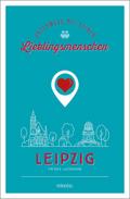 Leipzig. Unterwegs mit deinen Lieblingsmenschen