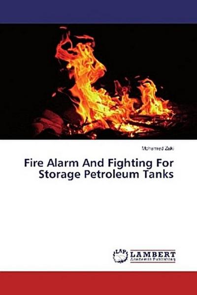 Fire Alarm And Fighting For Storage Petroleum Tanks