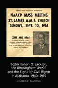 Editor Emory O. Jackson, the Birmingham World, and