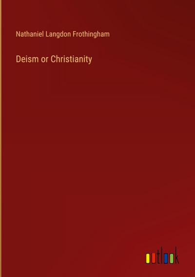 Deism or Christianity