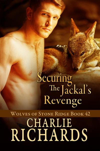 Securing the Jackal’s Revenge (Wolves of Stone Ridge, #42)