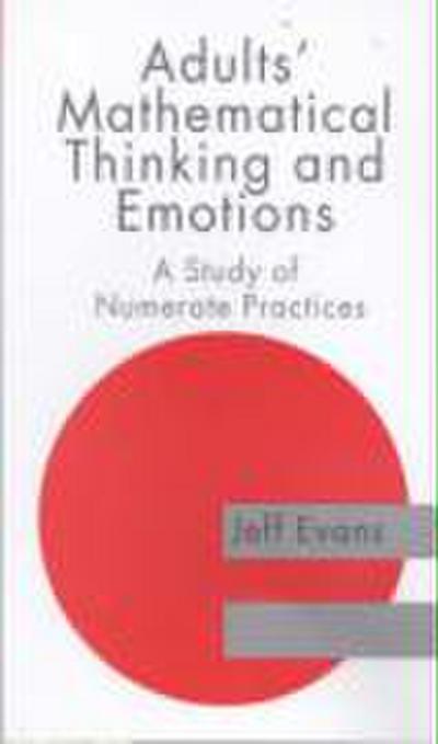 Adults’ Mathematical Thinking and Emotions