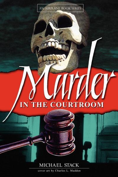 Murder in the Courtroom