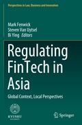 Regulating FinTech in Asia