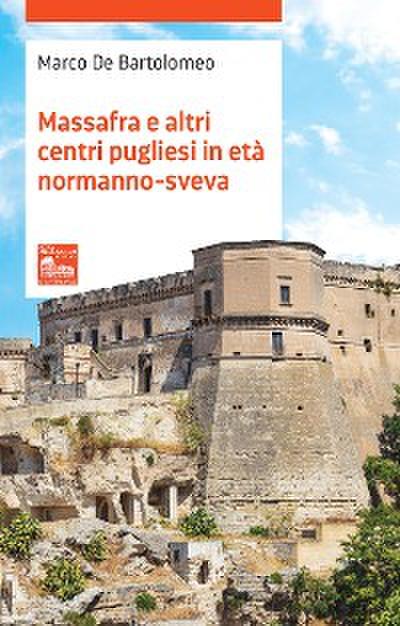 Massafra e altri centri pugliesi in età normanno-sveva