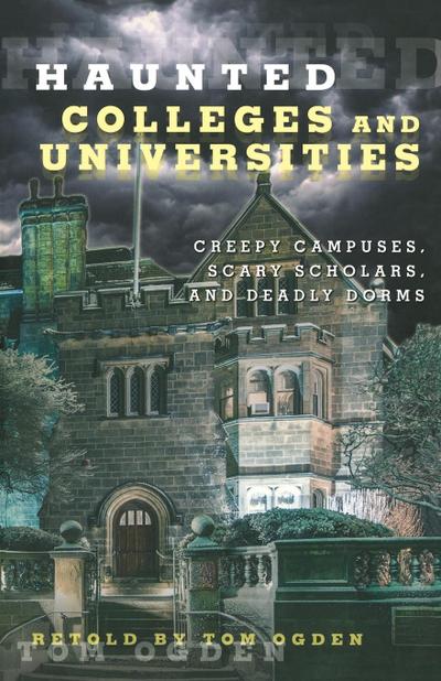 Haunted Colleges and Universities