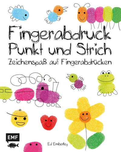 Fingerabdruck, Punkt und Strich; Zeichenspaß auf Fingerabdrücken   ; Ed Emberleys Zeichenkurs ; Deutsch