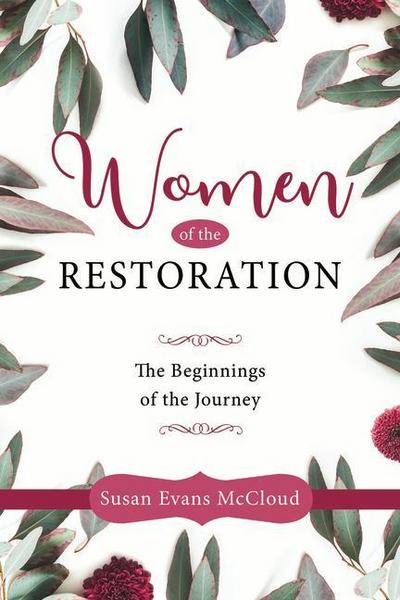 Women of the Restoration: The Beginnings of the Journey