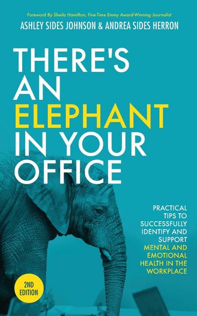 There’s an Elephant in Your Office, 2nd Edition