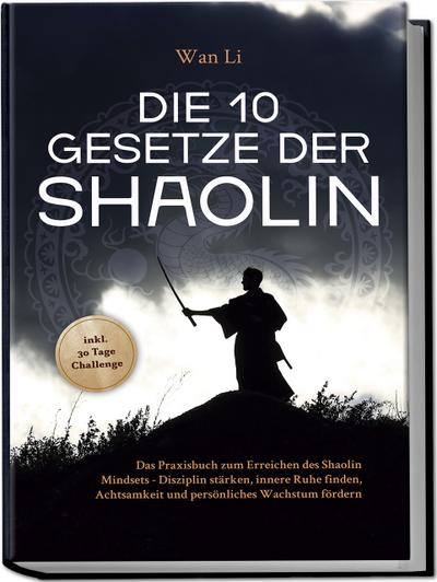 Die 10 Gesetze der Shaolin