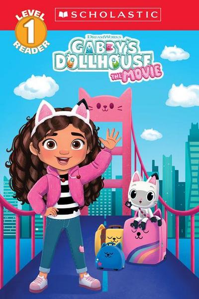 Gabby’s Dollhouse: The Movie (Gabby’s Dollhouse: Scholastic Level 1 Reader)