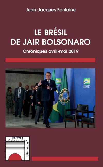 Le Bresil de Jair Bolsonaro