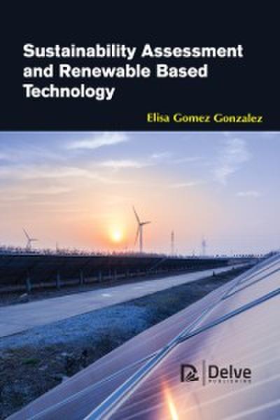 Sustainability assessment and renewable based technology