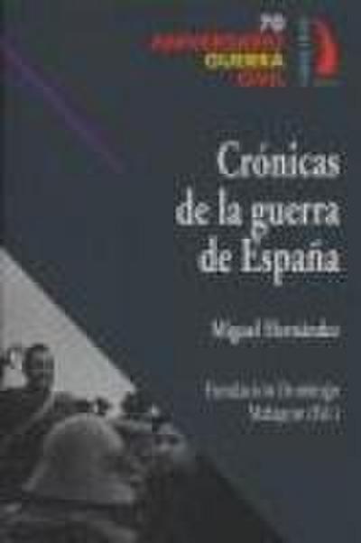 CRONICAS DE LA GUERRA DE ESPAÑA