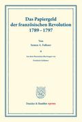 Das Papiergeld der französischen Revolution 1789-1797.
