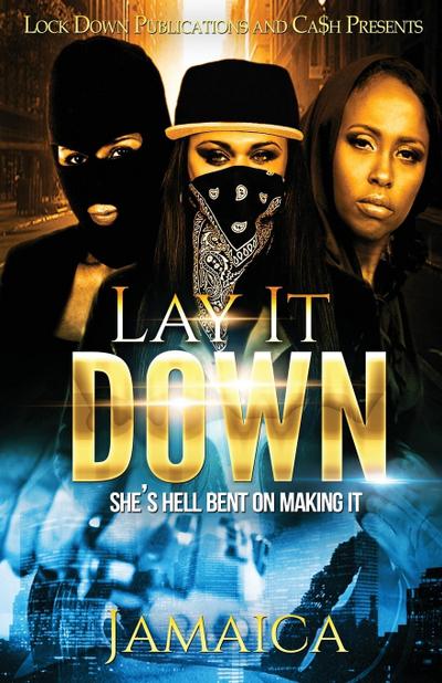 LAY IT DOWN