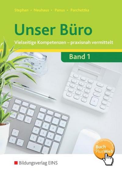 Unser Büro: Vielseitige Kompetenzen - praxisnah vermittelt