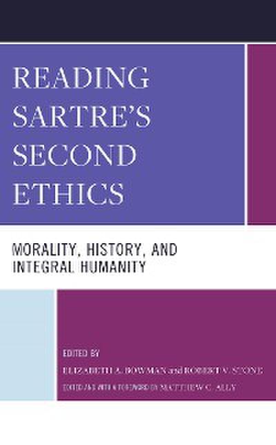 Reading Sartre’s Second Ethics