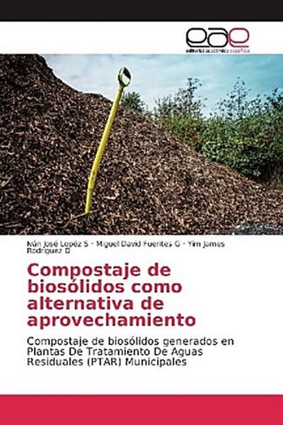 Compostaje de biosólidos como alternativa de aprovechamiento
