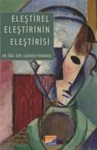 Elestirel Elestirinin Elestirisi