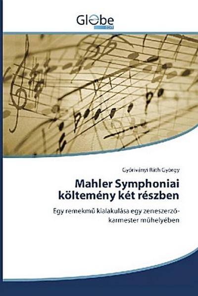 Mahler Symphoniai költemény két részben