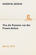 Was die Pastoren von den Frauen denken