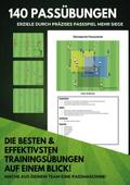 140 Passübungen - Für dein perfektes Fußballtraini